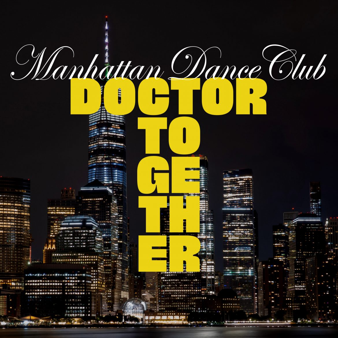 The new single ‘Manhattan Dance Club’ from ‘Doctor Together’ with it’s huge and melodic sound and spacey dance vibes is on the playlist now.