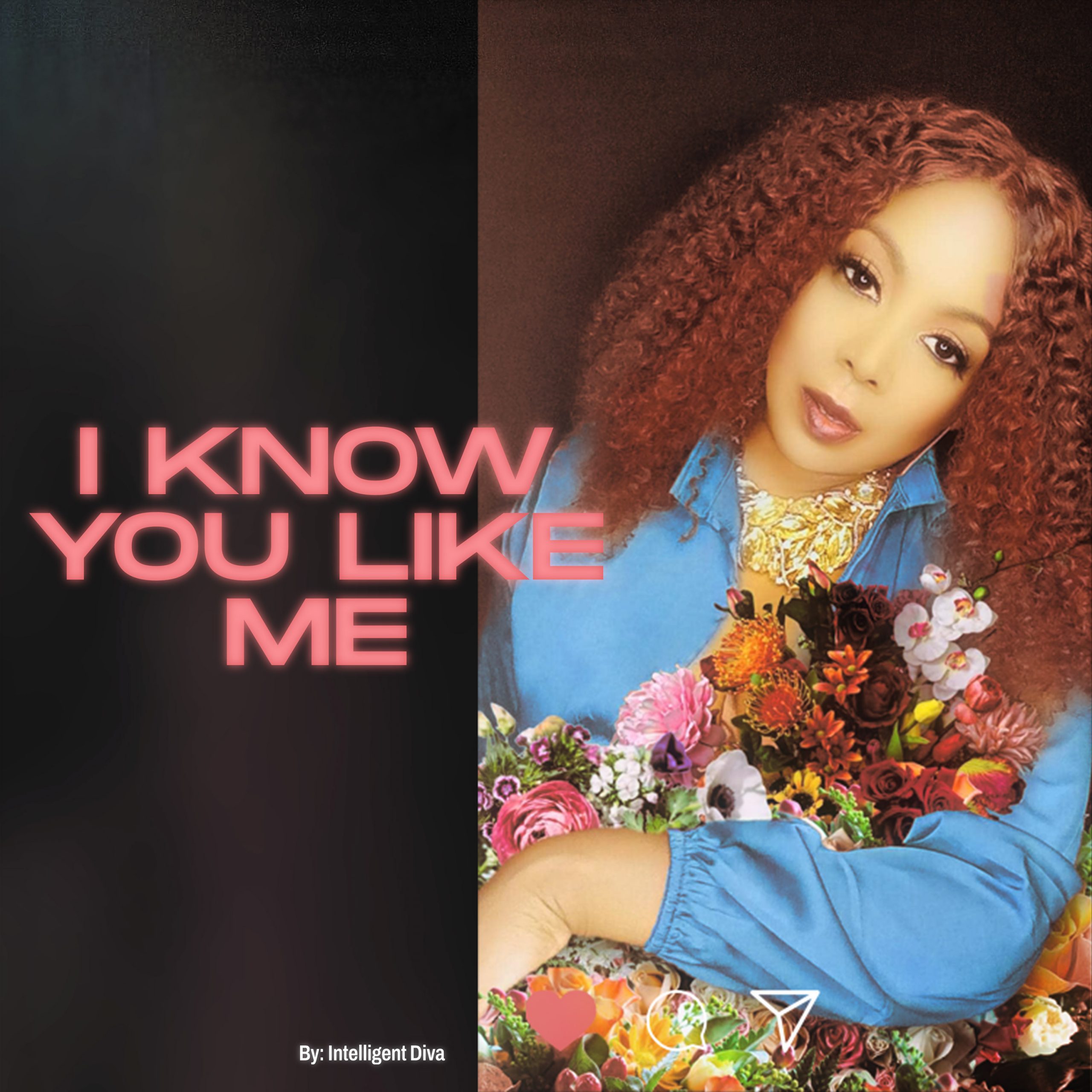 The new single ‘I Know You Like Me’ from ‘Intelligent Diva’ with its captivating, infectious, memorable and addictive sound is on the playlist now.