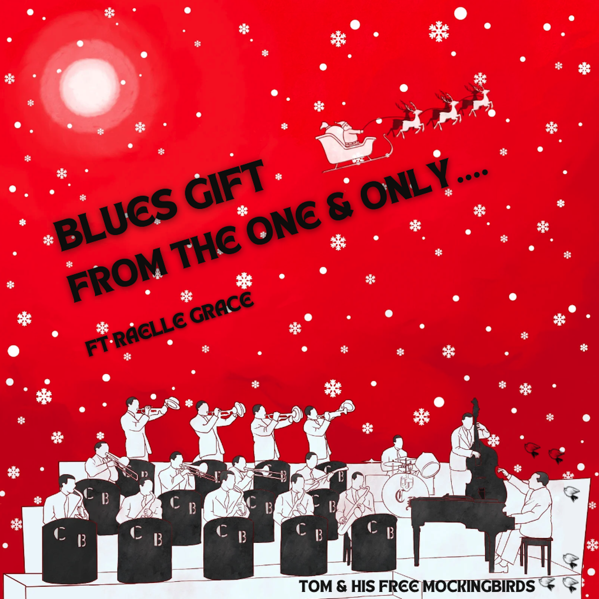 From Count Basie’s Inspiration to Bafana FM Holiday Playlist: ‘Blues Gift from the One & Only’ by Tom & His Free Mockingbirds Featuring Raelle Grace